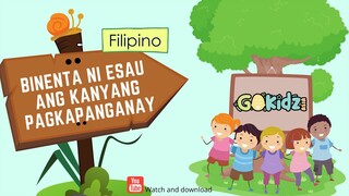 "BINENTA NI ESAU ANG KANYANG PAGKAPANGANAY" | Bible story