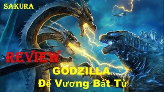 REVIEW PHIM GODZILLA ĐẾ VƯƠNG BẤT TỬ || KING OF THE MONSTERS || SAKURA REVIEW
