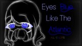 Eyes Blue Like the Atlantic (All Colors) ♥ GLMV / GCMV ♥ Gacha Club Songs / Music Video