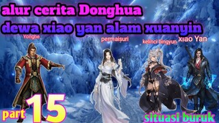 Batle Through The Heavens S23 Part 15 Alam Xuanyin | Situasi Buruk