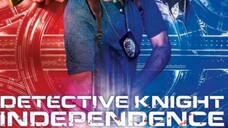 DETECTIVE KNIGHT INDEPENDENCE(2023).