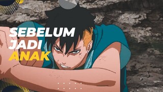 [EPIC AMV] - SEBELUM JADI ANAK