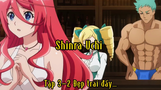 Shinra Uchi_Tập 3-2 Đẹp trai quá…