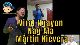 VIRAL NGAYON NAG ALA MARTIN NIEVERA