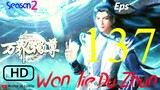 Wan Jie Du Zun Episode 137 Sub indo [ HD 1080P ]