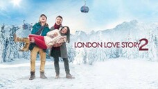 LONDON LOVE STORY 2 (2017)