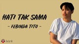 Hati Tak Sama - Febinda Tito (Lirik Lagu)