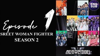 🇰🇷 KR SHOW | Street Woman Fighter Season 2 (2023) Episode 1 Full Eng Sub (720p)