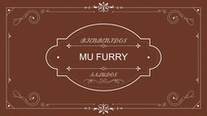 MU FURRY