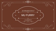 MU FURRY