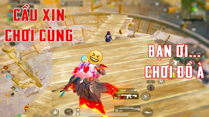 PUBG Mobile - Năn Nỉ Người Lạ Cho Chơi Game Cùng Cực Hài Hước