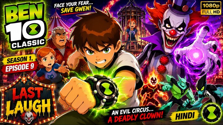 🟢⌚ **Ben 10 Classic (2005) – Last Laugh | Season 1, Episode 9 | Hindi
