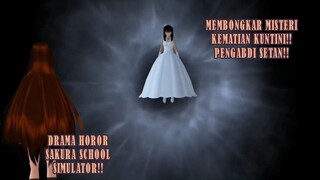 MEMBONGKAR MISTERI KEMATIAN KUNTINI!! PEMUJA SETAN!! DRAMA HOROR SAKURA SCHOOL SIMULATOR