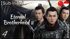 [Sub Indo] Eternal Brotherhood S.2 – Eps. 04 (2025)