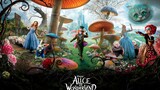 Alice in Wonderland (2010) อลิซในแดนมหัศจรรย์.