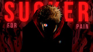 「 Jujutsu Kaisen AMV 」Sucker for Pain