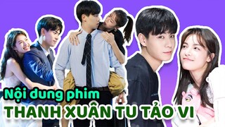 Quá trình trưởng thành của couple Chung Sở Hi,Hồ Nhất Thiên trong phim THANH XUÂN TU TẢO VI