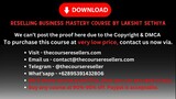 Reselling Business Mastery Course By Lakshit Sethiya