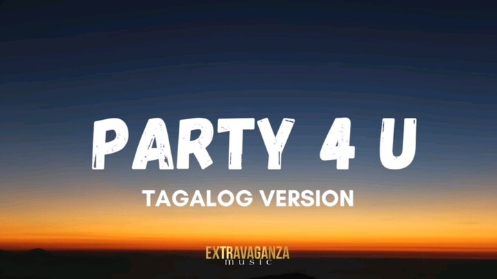 party 4 u [tagalog version]