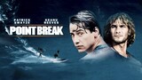 Point Break (1991) คลื่นบ้ากระแทกคลื่นบ้า พากย์ไทย
