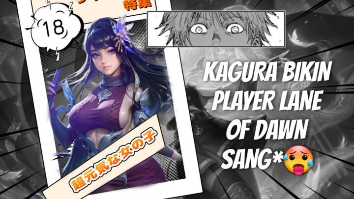 HIGHLIGHT KAGURA BIKIN PLAYER LANE OF DAWN SAGNE 🥵🔞