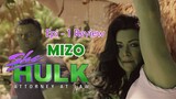 SHE-HULK | Mizo | Episode 1 Review