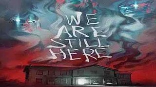 We Are Still Here (2015) ‧ Horror Movie