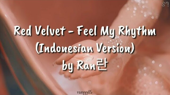 Red Velvet -  Feel My Rhythm (Indonesian Version) by Ran란