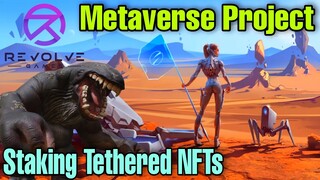 Revolve Games Metaverse Project Review | Staking Tethered NFTs | Play to Earn (Tagalog)