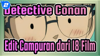 Detective Conan
Edit Campuran dari 18 Film_2