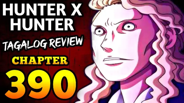SOBRANG LAKAS NG MGA MAFIA!| Hunter X Hunter Chapter 390 | Tagalog Manga Review