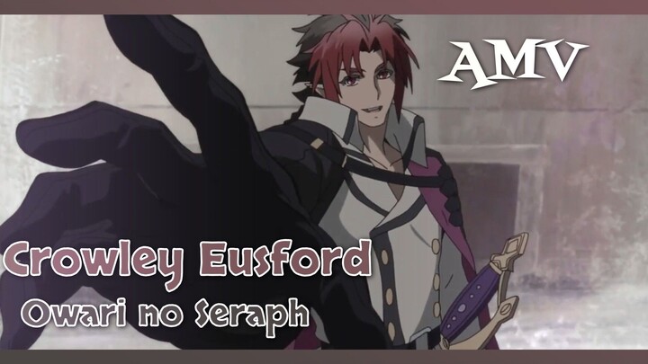 ga sempet ngedit, old edit pun jadi · crowley eusford - Owari no Seraph