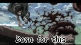 Attack on Titan [AMV] Born for this