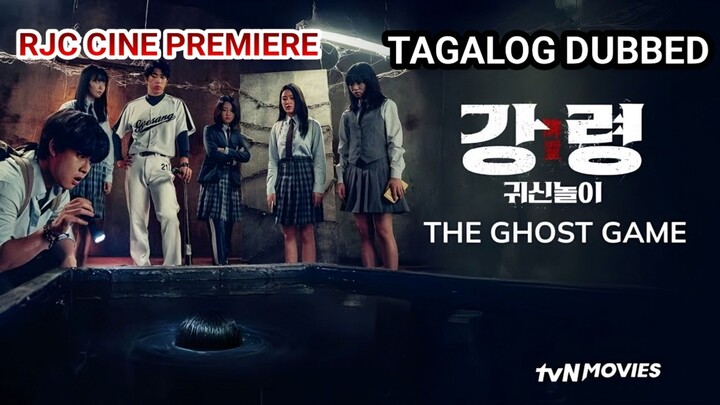 THE GHOST GAM3 TAGALOG DUBBED