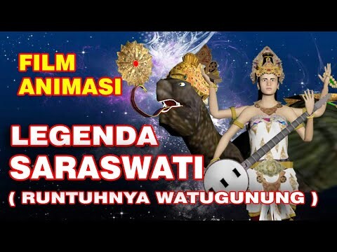 LEGENDA SARASWATI / RUNTUHNYA WATUGUNUNG / PUSANIMATION