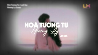 Hoá Tương Tư Lofi || ANH RỒNG (G5R) | HƯƠNG LY COVER