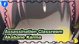 [Assassination Classroom] Pria Terkuat Kelas 3E! / Akabane Karma / Keren / Edit Campuran_1