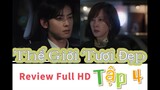 Review Phim: Thế Giới Tươi Đẹp [Tập 4]  Wonderful World (2024) Kim Nam Joo, Cha Eun Woo