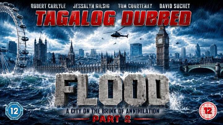 🎬🎬Flood Part 2 ❤️🎈DISASTER MOVIE🎬🎬TAGALOG DUB