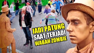 EKSTRIM‼️PRIA INI MENYAMAR MENJADI PATUNG SELAMA BERJAM-JAM AGAR BISA SELAMAT DARI WABAH ZOMBIE