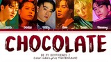 BE MY BOYFRIENDS 2 - CHOCOLATE Lyrics Thai/Rom/Eng
