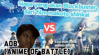 天気の子VS君の名は(AYO KITA BATTLE KAN )- AOB (ANIME OF BATTLE)#1