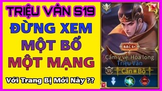 Triệu Vân mùa 19 | Cách lên đồ, bảng ngọc Triệu Vân mới mạnh nhất Liên Quân, 1 bổ 1 em | HDGAME76