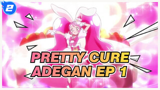 Pretty Cure | Kirakira☆Precure! Adegan EP 1_2