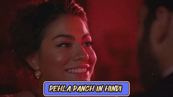 PEHLA PANCH PART 1 ALL EPISODES TURKISH ROMANTIC DRAMA IN HINDI