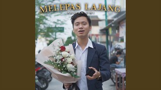 MELEPAS LAJANG