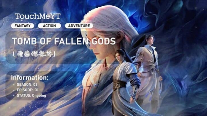 tomb of fallen gods season 3 eps 18