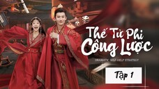 Thế Tử Phi Công Lược Tập 1 | Phim xuyên không hay Trung Quốc