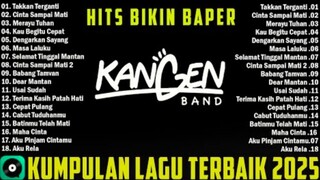 KANGEN BAND FULL ALBUM TERBAIK 2025 ENAK DIDENGAR - TAKKAN TERGANTI, CINTA SAMPA