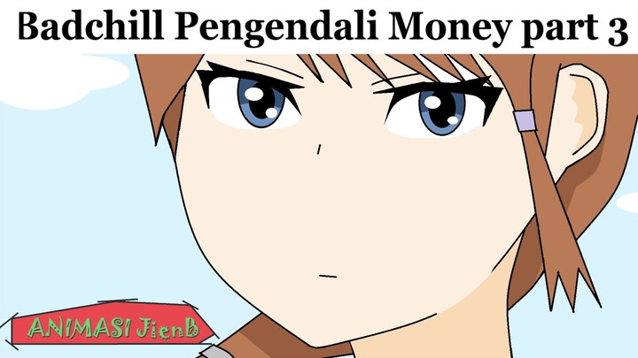 Badchill lagi jajan part 3 - Animasi Lucu